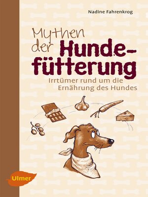 cover image of Mythen der Hundefütterung